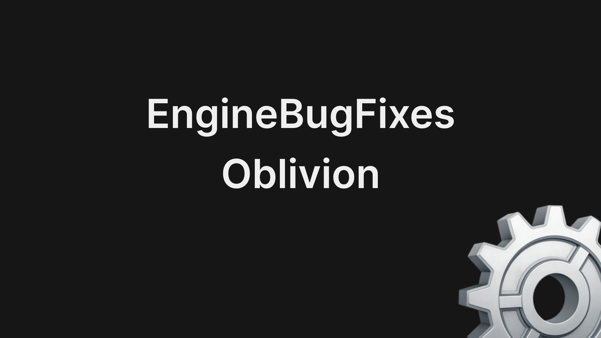 EngineBugFixes – исправления ошибок игрового движка